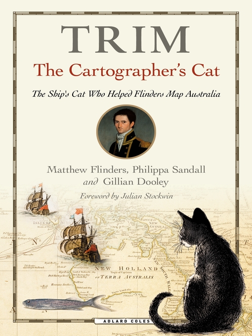 Title details for Trim, the Cartographer's Cat by Matthew Flinders - Wait list